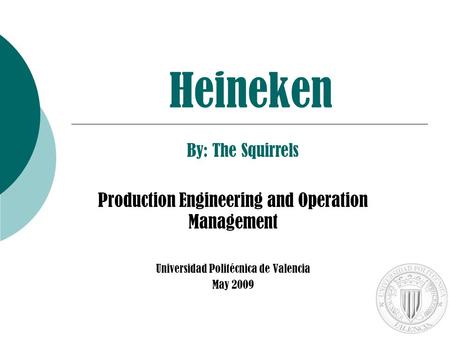 Heineken Production Engineering and Operation Management