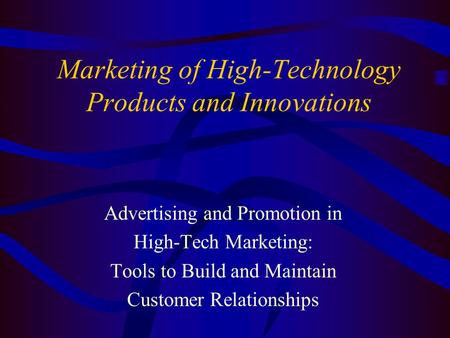 Marketing of High-Technology Products and Innovations