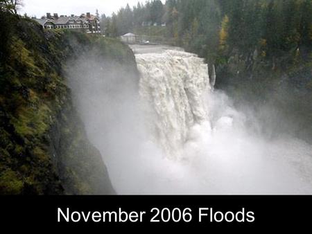 November 2006 Floods. Too Much Water (Nov. 7, 2006) The football fields at Snoqualmie Middle School were flooded by the Snoqualmie River. (Meryl Schenker/Seattle.