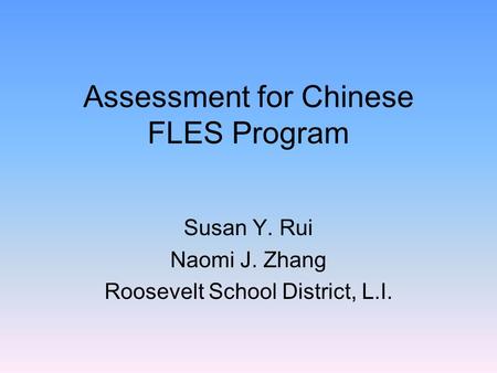 Assessment for Chinese FLES Program