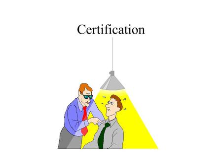 Certification.