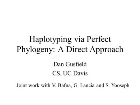 Haplotyping via Perfect Phylogeny: A Direct Approach