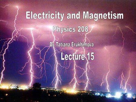 Electricity and Magnetism