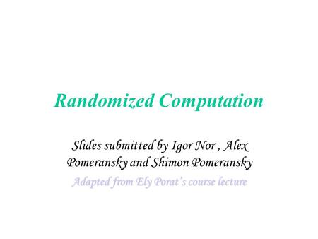 Randomized Computation