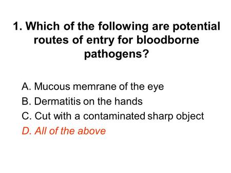 A. Mucous memrane of the eye B. Dermatitis on the hands