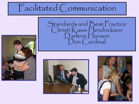 Facilitated Communication