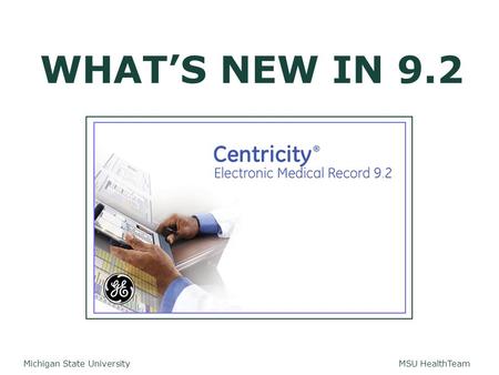 MSU HealthTeam Michigan State University WHAT’S NEW IN 9.2.