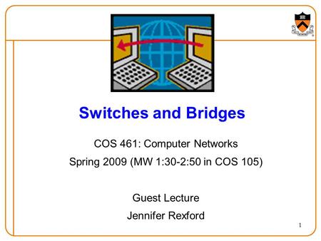 COS 461: Computer Networks