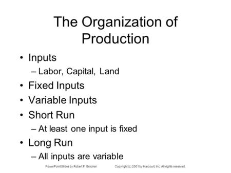 The Organization of Production