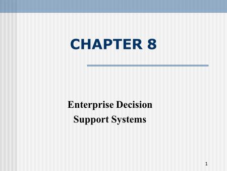 Enterprise Decision Support Systems