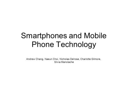 Smartphones and Mobile Phone Technology