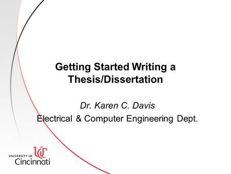 Getting Started Writing a Thesis/Dissertation