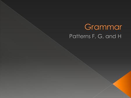  V = verb: action verb or linking verb  S = subject: noun or pronoun performing the action  Appositive = a noun or noun phrase that explains, identifies,