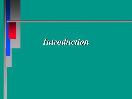 Introduction. Financial System n Financial Environment n Financial Instruments n Financial Institutions n Financial Markets.