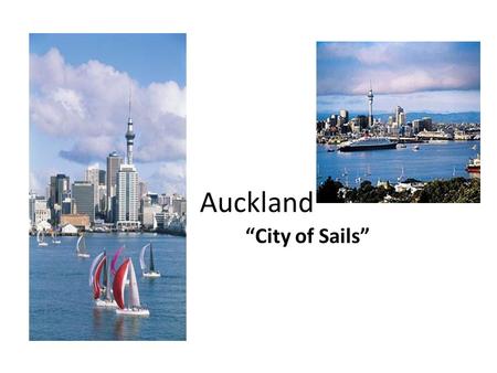 Auckland “City of Sails”. Work Citied