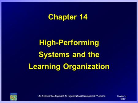 High-Performing Systems and the Learning Organization