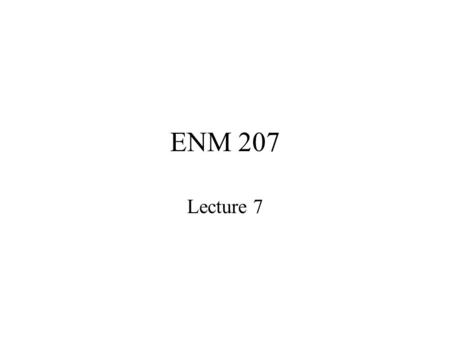 ENM 207 Lecture 7. Example: There are three columns entitled “Art” (A),“Books” (B) and “Cinema” (C) in a new magazine. Reading habits of a randomly selected.