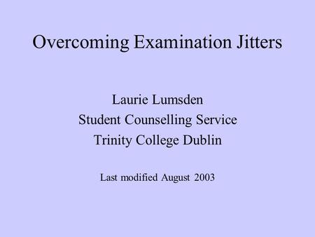 Overcoming Examination Jitters