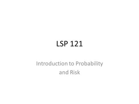 Introduction to Probability and Risk