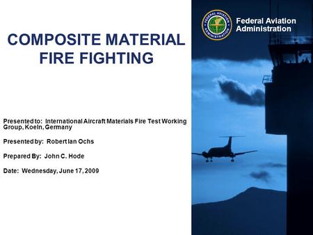 COMPOSITE MATERIAL FIRE FIGHTING