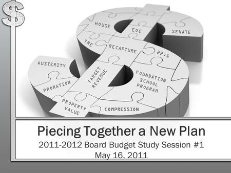 SENATE HOUSE FOUNDATION SCHOOL PROGRAM TARGET REVENUE PRORATION PROPERTY VALUE COMPRESSION RECAPTURE 22:1 EOC TRE AUSTERITY Piecing Together a New Plan.