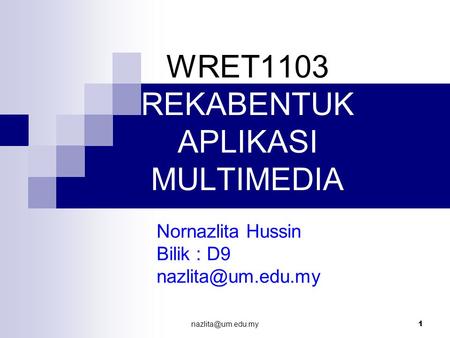 WRET1103 REKABENTUK APLIKASI MULTIMEDIA