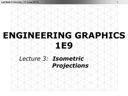 ENGINEERING GRAPHICS 1E9