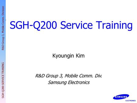 SGH-Q200 Service Training