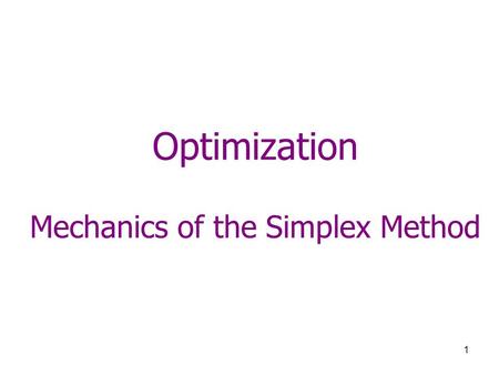 Optimization Mechanics of the Simplex Method