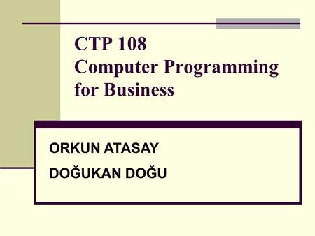 CTP 108 Computer Programming for Business