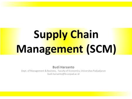 Supply Chain Management (SCM)