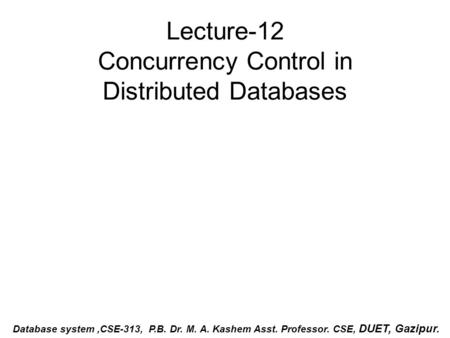 Lecture-12 Concurrency Control in Distributed Databases