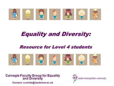 Equality and Diversity: Resource for Level 4 students