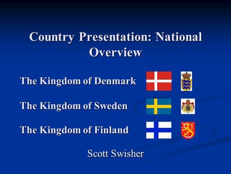 Country Presentation: National Overview