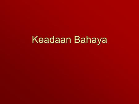 Keadaan Bahaya.