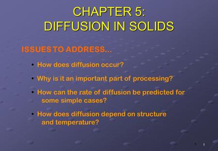 CHAPTER 5: DIFFUSION IN SOLIDS