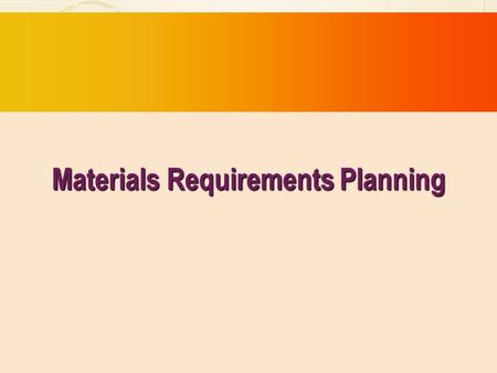 Materials Requirements Planning