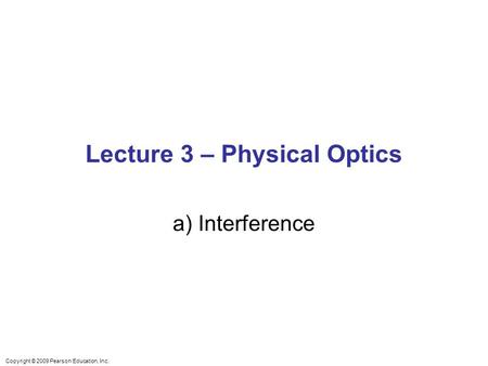 Lecture 3 – Physical Optics