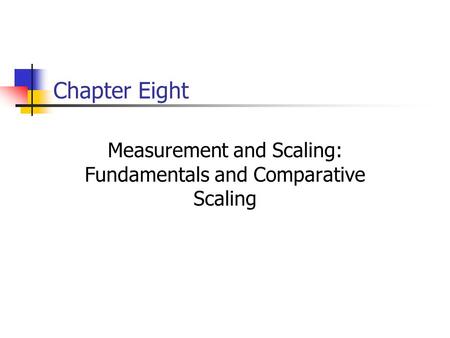 Measurement and Scaling: Fundamentals and Comparative Scaling