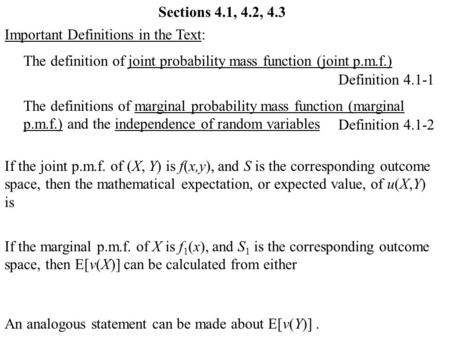 Sections 4.1, 4.2, 4.3 Important Definitions in the Text: