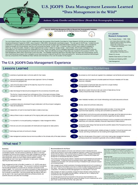 U.S. JGOFS Data Management Lessons Learned Authors: Cyndy Chandler and David Glover (Woods Hole Oceanographic Institution) The U.S. JGOFS Data Management.