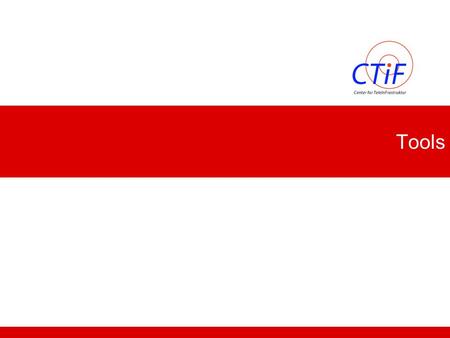 Tools. Center for TeleInFrastructure 2 Tools  NetMeter  AudioMeter  VideoMeter.