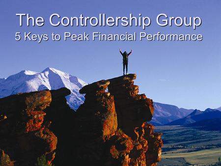 The Controllership Group 5 Keys to Peak Financial Performance.