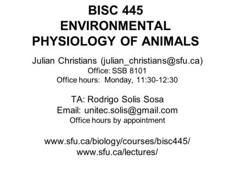 BISC 445 ENVIRONMENTAL PHYSIOLOGY OF ANIMALS