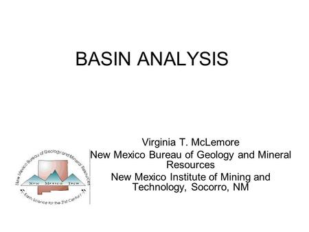 BASIN ANALYSIS Virginia T. McLemore