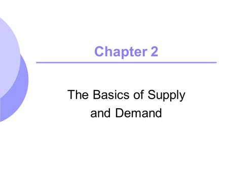 The Basics of Supply and Demand