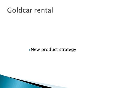  New product strategy. Select and describe the process suitable strategy for the product and service Process Analysis and Design Questions.