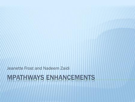 Jeanette Frost and Nadeem Zaidi.  Modification to epro requisition to compare account with dollar amount if an equipment account is used on the transaction.