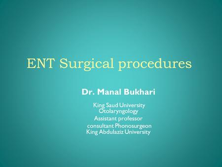 ENT Surgical procedures