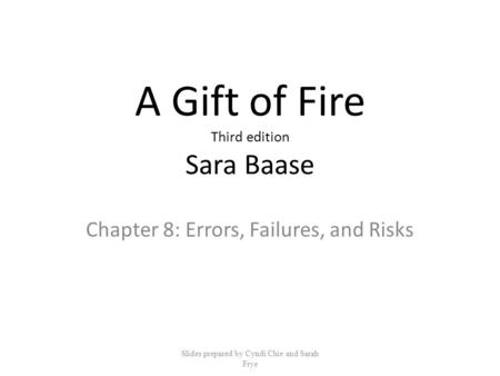 A Gift of Fire Third edition Sara Baase